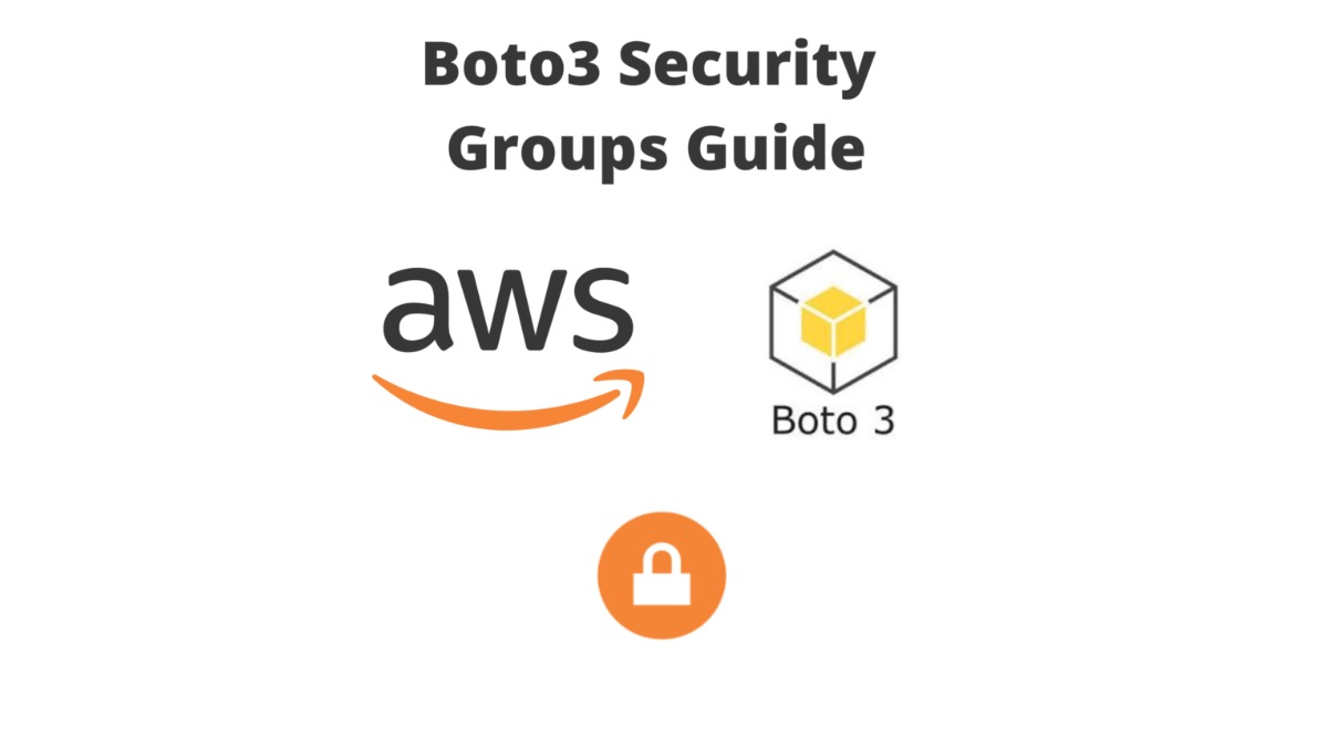 Python Aws Boto Security Groups Guide