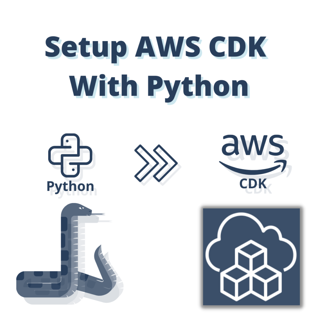 how-to-setup-aws-cdk-with-python