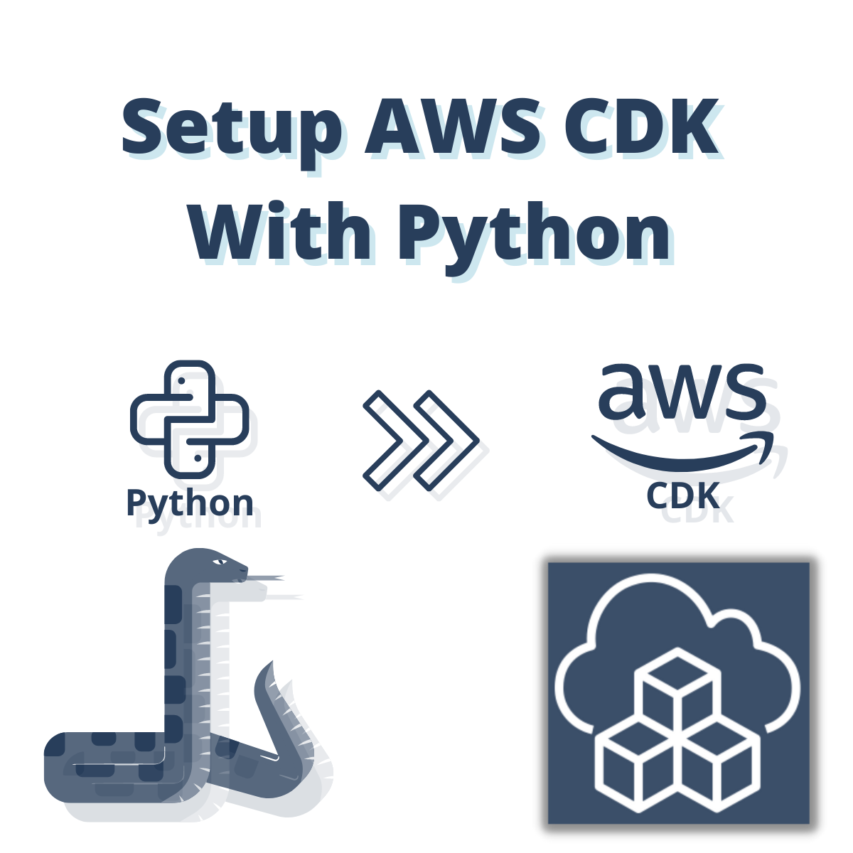 How To Setup AWS CDK With Python
