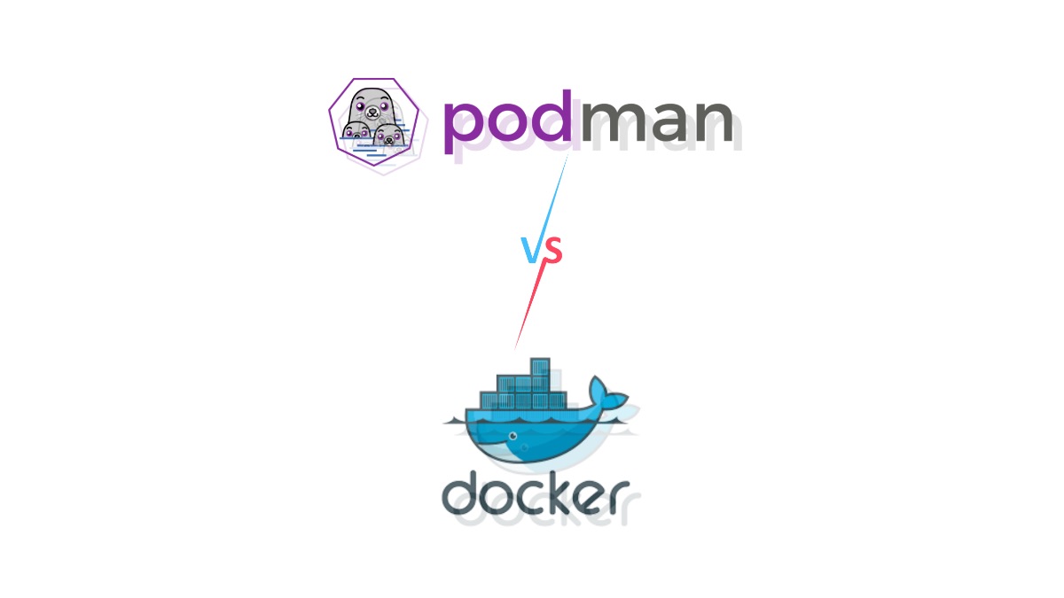 Podman VS Docker - In Depth Comparison