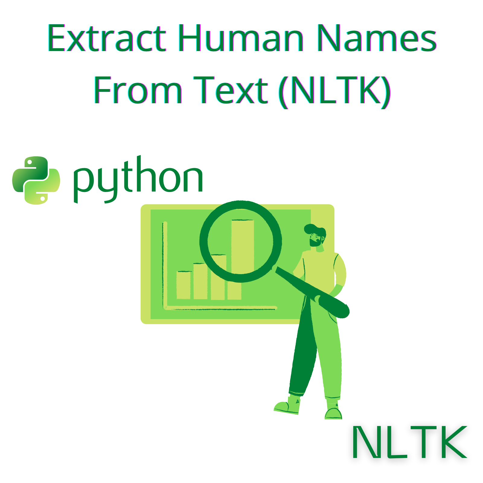 How To Extract Human Names Using Python NLTK