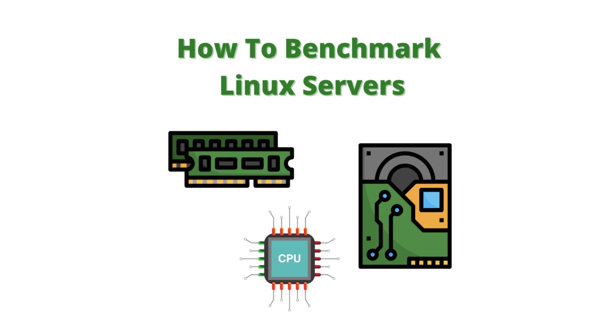Best Linux Tools To Benchmark Your Server