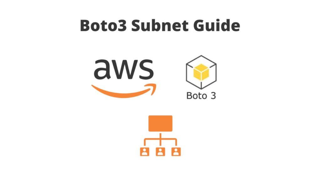 Python AWS Boto3 Subnet Guide