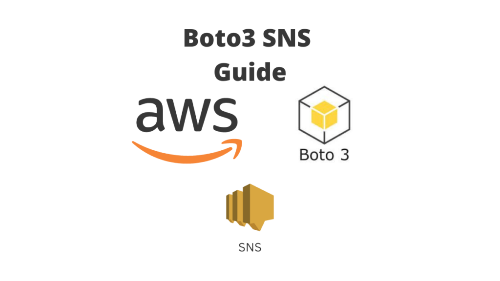 Python AWS Boto3 SNS Guide