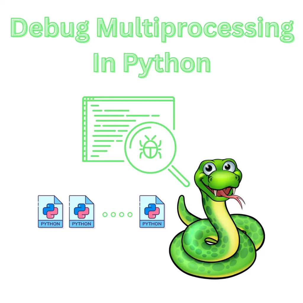 Debug Multiprocessing In Python