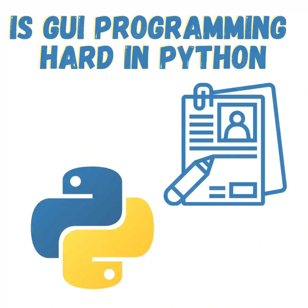 Is GUI Programming Hard In Python