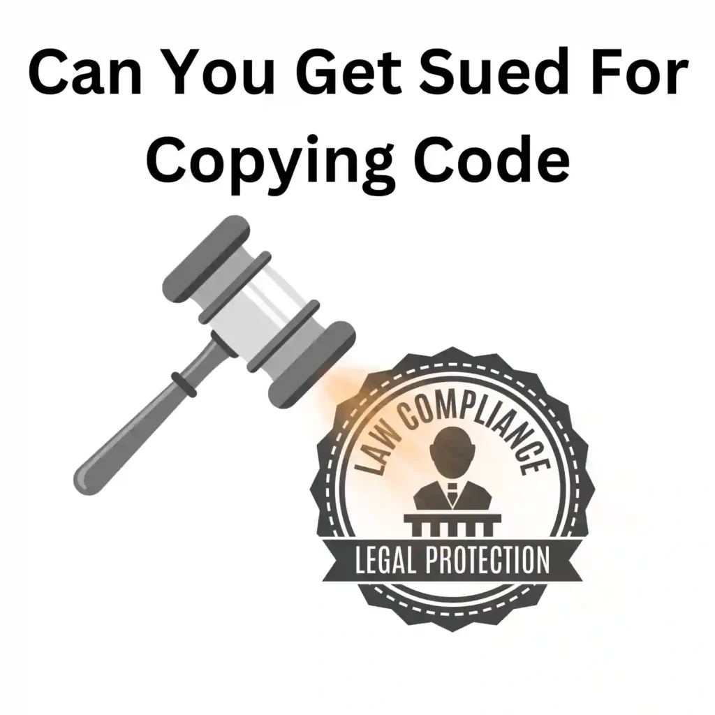 Can You Get Sued For Copying Code