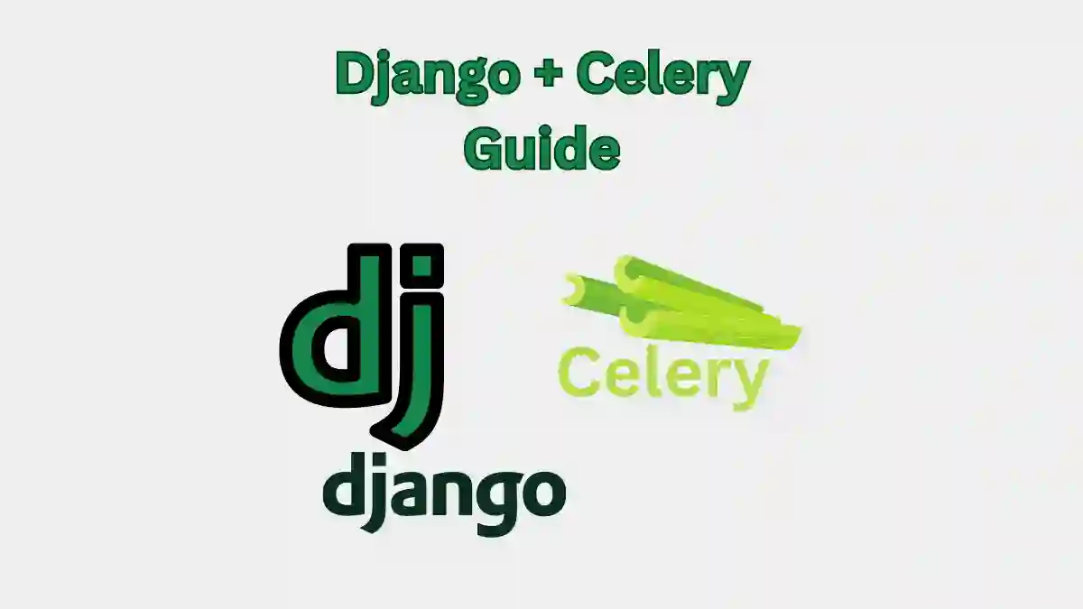 Django With Celery Complete Guide