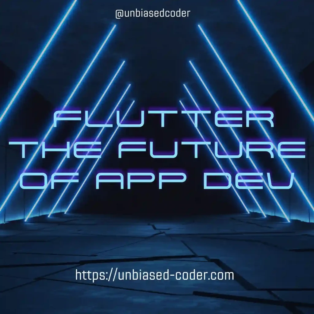 Why Is Flutter The Future Of App Development